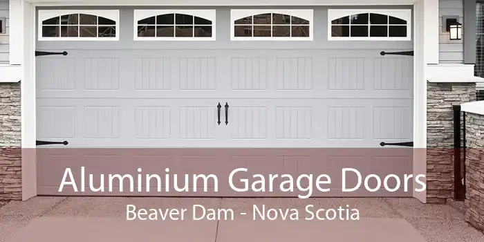 Aluminium Garage Doors Beaver Dam - Nova Scotia