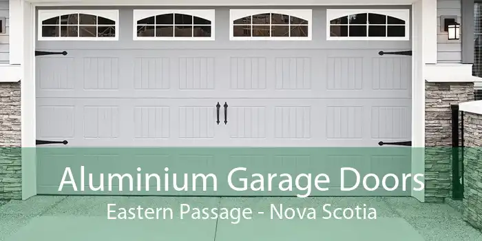 Aluminium Garage Doors Eastern Passage - Nova Scotia