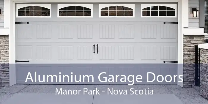 Aluminium Garage Doors Manor Park - Nova Scotia