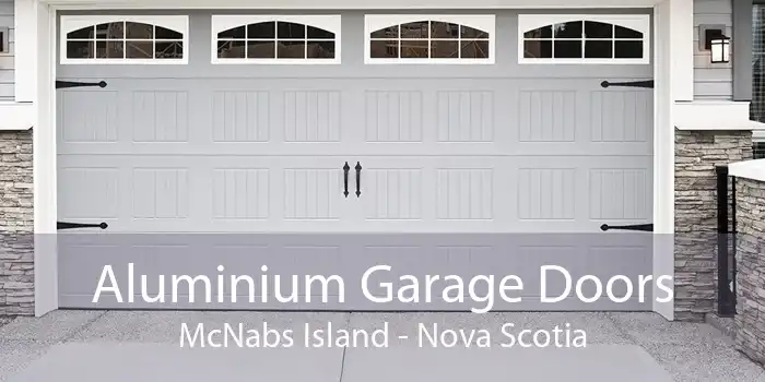 Aluminium Garage Doors McNabs Island - Nova Scotia