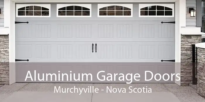 Aluminium Garage Doors Murchyville - Nova Scotia