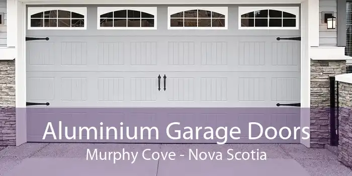 Aluminium Garage Doors Murphy Cove - Nova Scotia