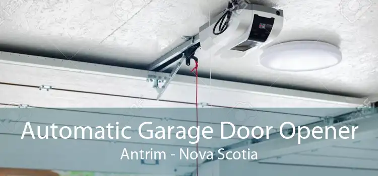 Automatic Garage Door Opener Antrim - Nova Scotia