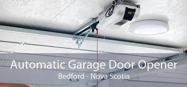 Automatic Garage Door Opener Bedford - Nova Scotia