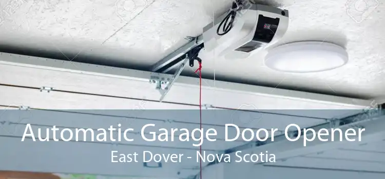 Automatic Garage Door Opener East Dover - Nova Scotia