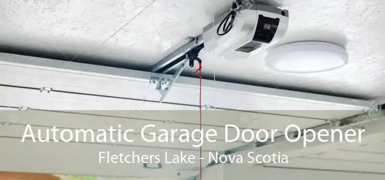 Automatic Garage Door Opener Fletchers Lake - Nova Scotia