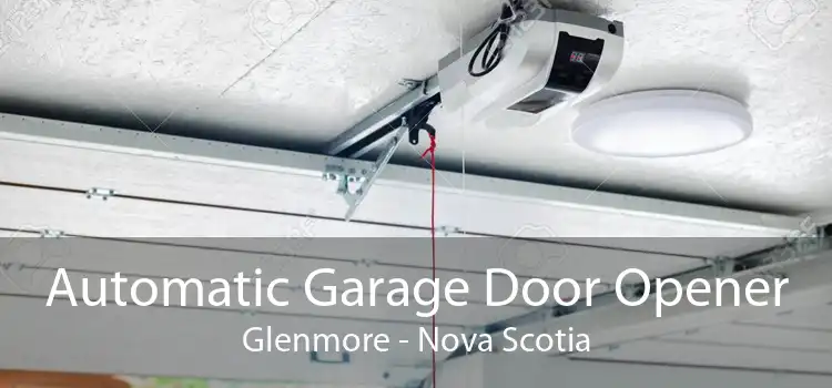 Automatic Garage Door Opener Glenmore - Nova Scotia