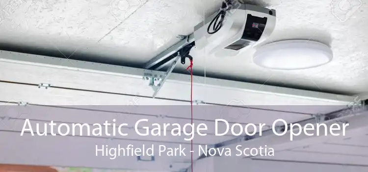 Automatic Garage Door Opener Highfield Park - Nova Scotia