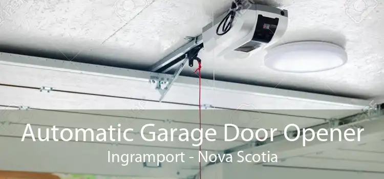 Automatic Garage Door Opener Ingramport - Nova Scotia