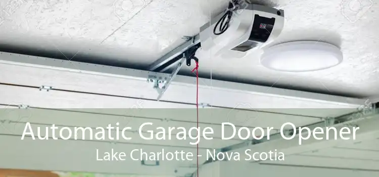 Automatic Garage Door Opener Lake Charlotte - Nova Scotia