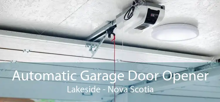 Automatic Garage Door Opener Lakeside - Nova Scotia
