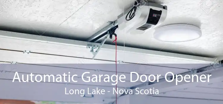 Automatic Garage Door Opener Long Lake - Nova Scotia