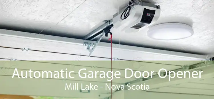 Automatic Garage Door Opener Mill Lake - Nova Scotia