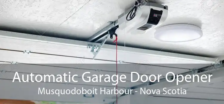 Automatic Garage Door Opener Musquodoboit Harbour - Nova Scotia