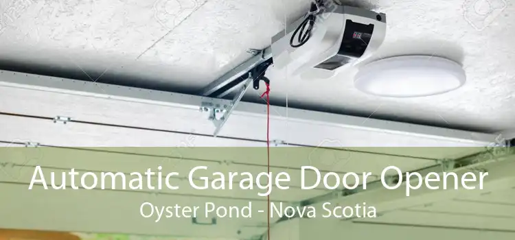 Automatic Garage Door Opener Oyster Pond - Nova Scotia