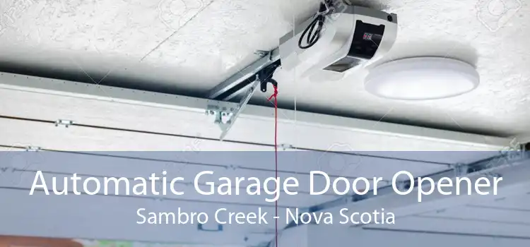 Automatic Garage Door Opener Sambro Creek - Nova Scotia