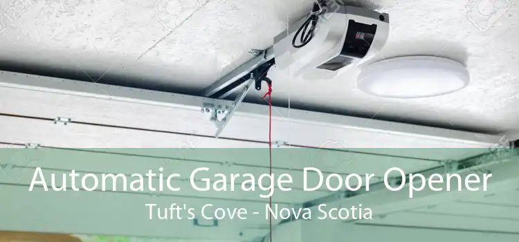 Automatic Garage Door Opener Tuft's Cove - Nova Scotia