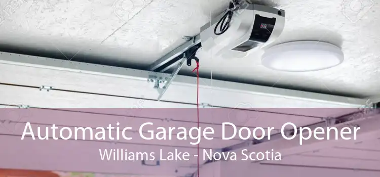 Automatic Garage Door Opener Williams Lake - Nova Scotia