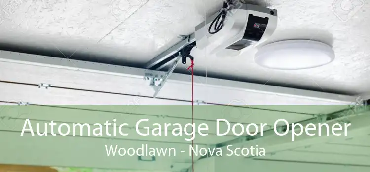 Automatic Garage Door Opener Woodlawn - Nova Scotia