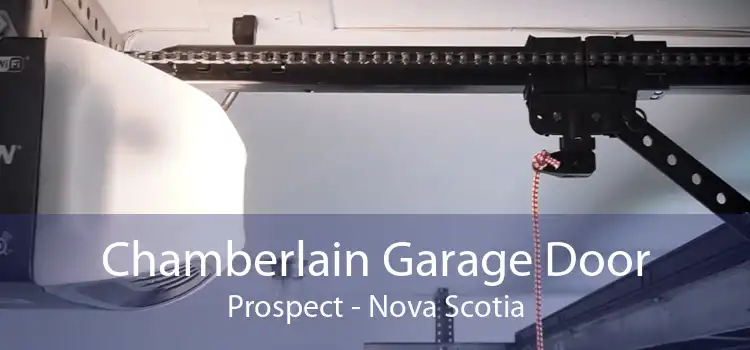 Chamberlain Garage Door Prospect - Nova Scotia