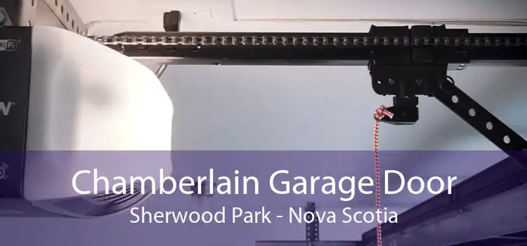 Chamberlain Garage Door Sherwood Park - Nova Scotia