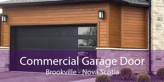 Commercial Garage Door Brookville - Nova Scotia