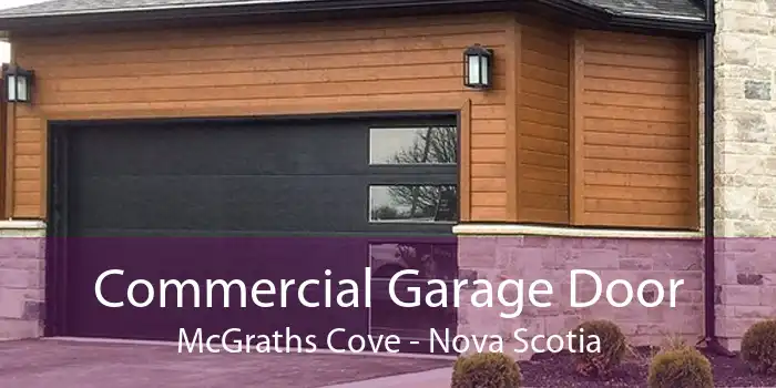Commercial Garage Door McGraths Cove - Nova Scotia