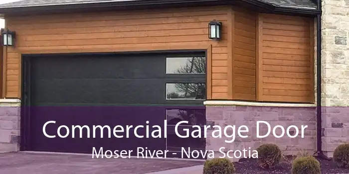 Commercial Garage Door Moser River - Nova Scotia