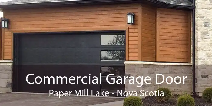 Commercial Garage Door Paper Mill Lake - Nova Scotia