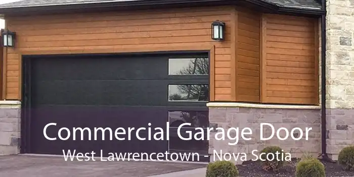 Commercial Garage Door West Lawrencetown - Nova Scotia