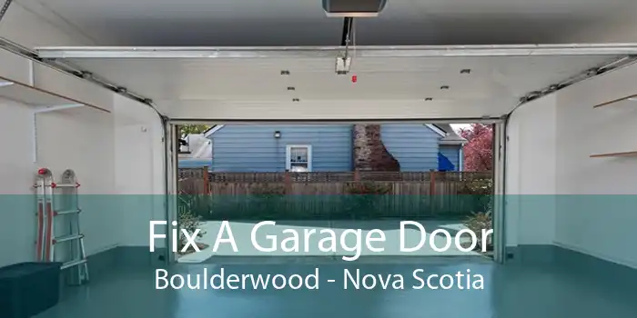 Fix A Garage Door Boulderwood - Nova Scotia