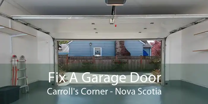 Fix A Garage Door Carroll's Corner - Nova Scotia