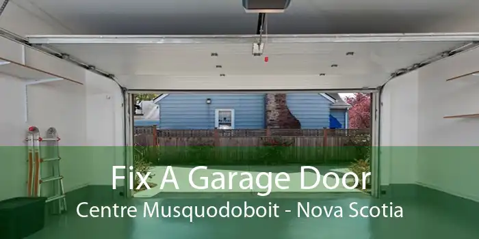 Fix A Garage Door Centre Musquodoboit - Nova Scotia