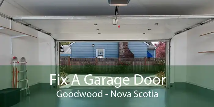 Fix A Garage Door Goodwood - Nova Scotia