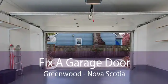 Fix A Garage Door Greenwood - Nova Scotia