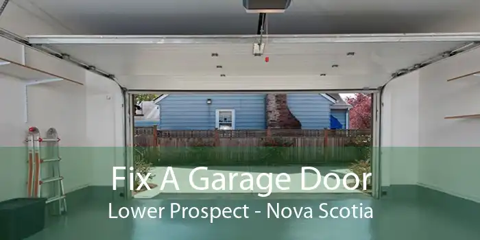 Fix A Garage Door Lower Prospect - Nova Scotia