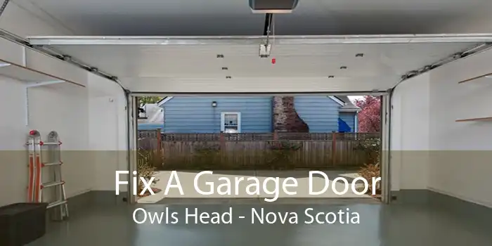 Fix A Garage Door Owls Head - Nova Scotia