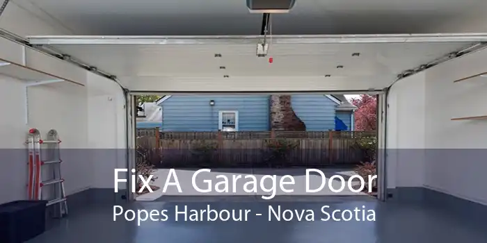 Fix A Garage Door Popes Harbour - Nova Scotia