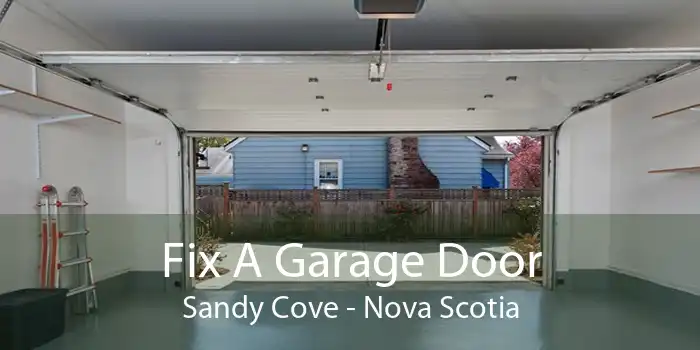 Fix A Garage Door Sandy Cove - Nova Scotia