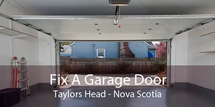 Fix A Garage Door Taylors Head - Nova Scotia