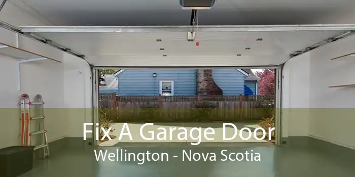 Fix A Garage Door Wellington - Nova Scotia
