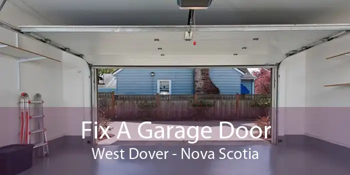 Fix A Garage Door West Dover - Nova Scotia