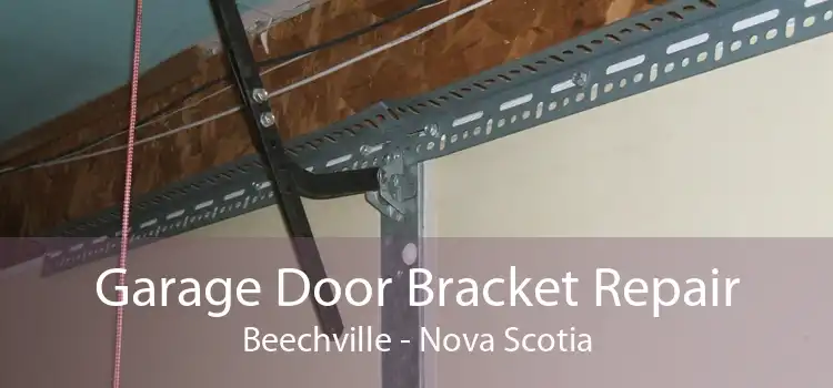 Garage Door Bracket Repair Beechville - Nova Scotia