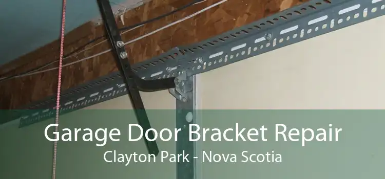 Garage Door Bracket Repair Clayton Park - Nova Scotia
