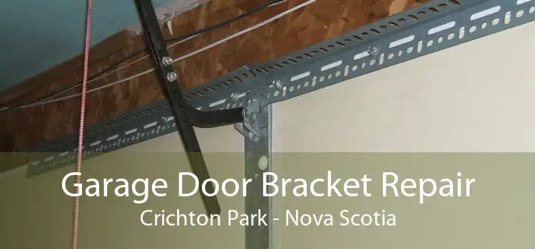 Garage Door Bracket Repair Crichton Park - Nova Scotia
