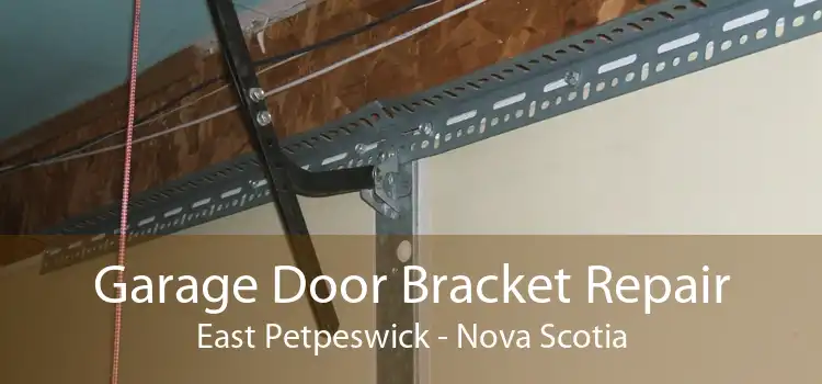 Garage Door Bracket Repair East Petpeswick - Nova Scotia
