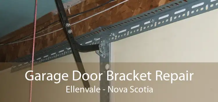 Garage Door Bracket Repair Ellenvale - Nova Scotia