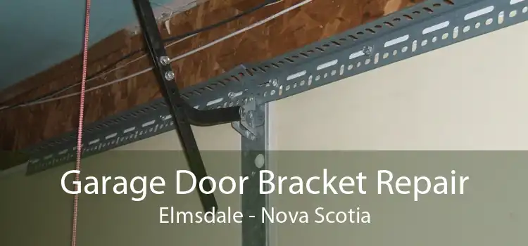 Garage Door Bracket Repair Elmsdale - Nova Scotia