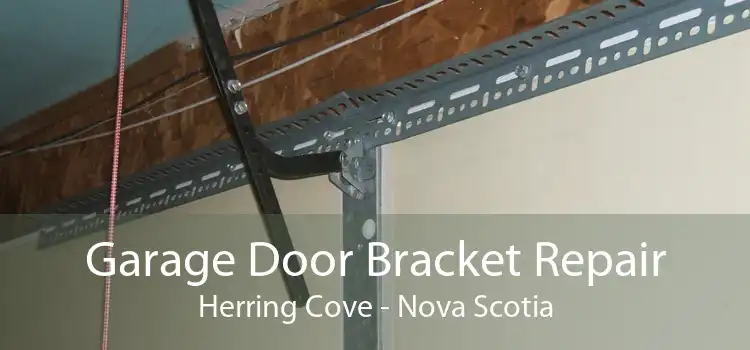 Garage Door Bracket Repair Herring Cove - Nova Scotia
