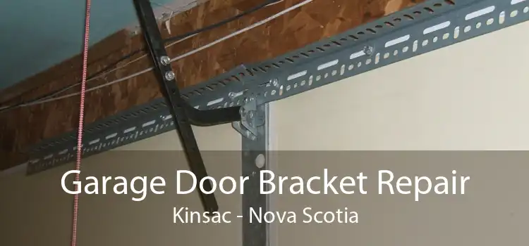 Garage Door Bracket Repair Kinsac - Nova Scotia
